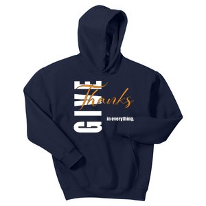 Give Thanks In Everything Thanksgiving Holiday Kids Hoodie