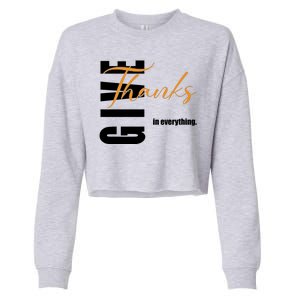 Give Thanks In Everything Thanksgiving Holiday Cropped Pullover Crew