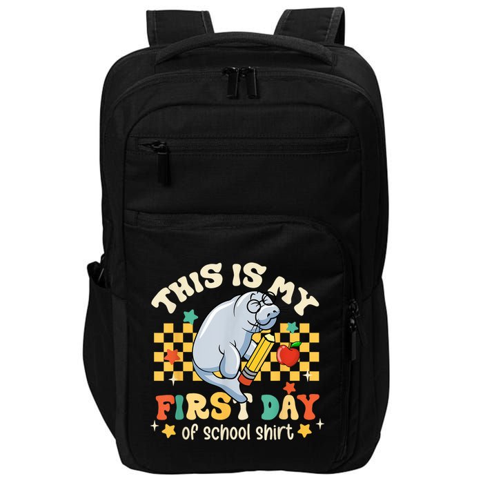 Groovy This Is My First Day Of School Funny Manatee Gifts Impact Tech Backpack