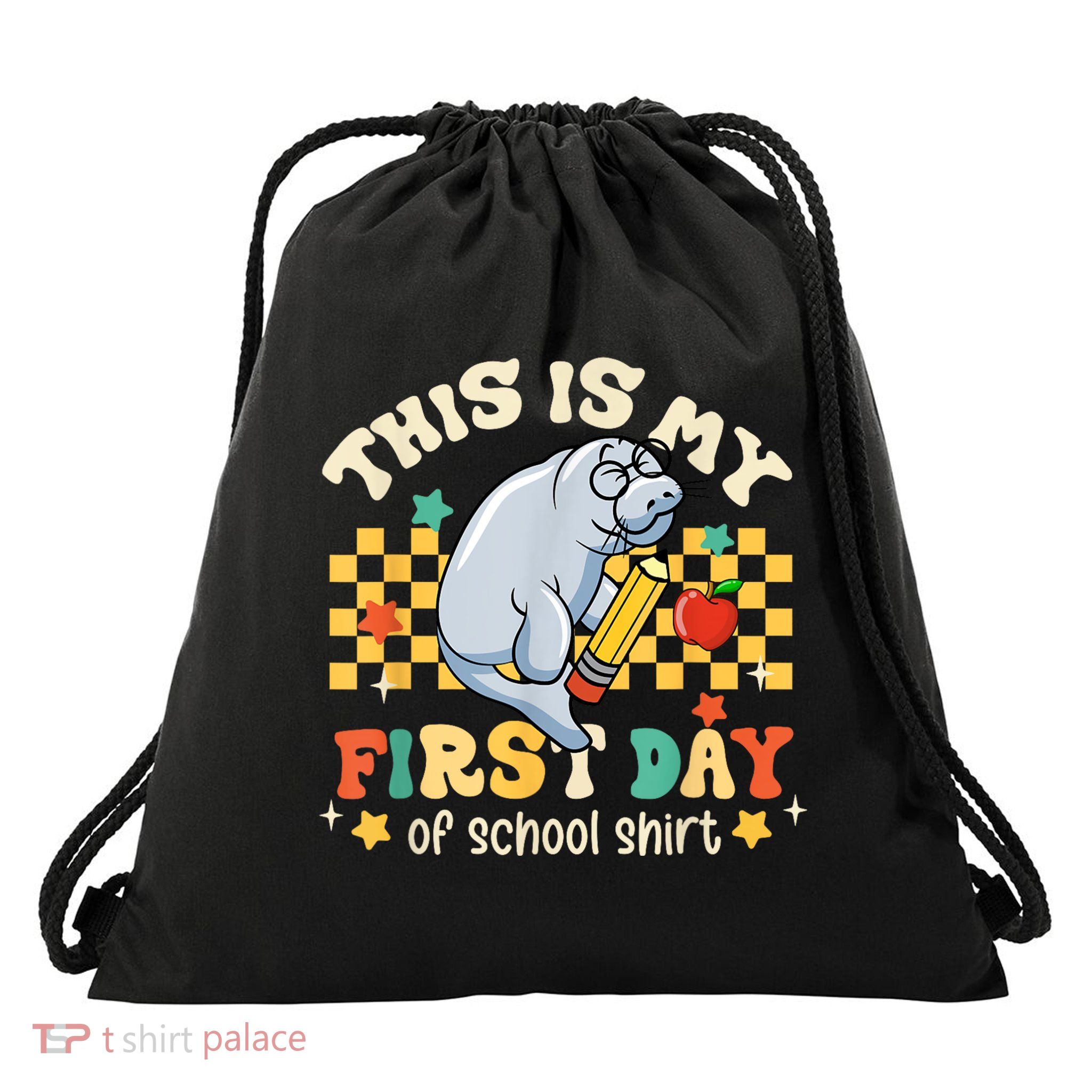 Groovy This Is My First Day Of School Funny Manatee Gifts Drawstring Bag