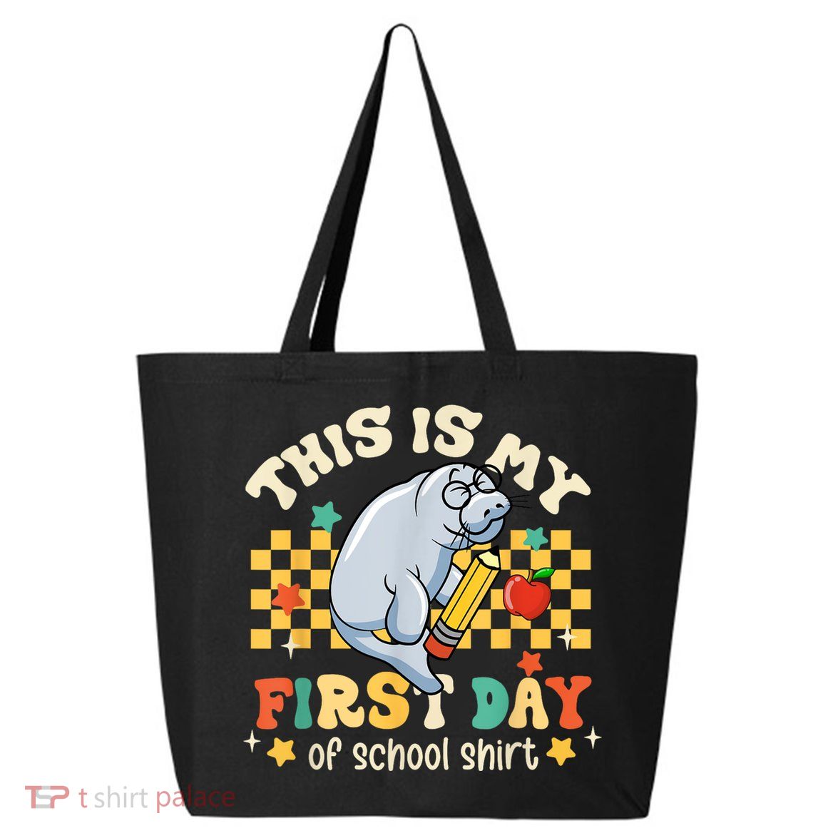 Groovy This Is My First Day Of School Funny Manatee Gifts 25L Jumbo Tote