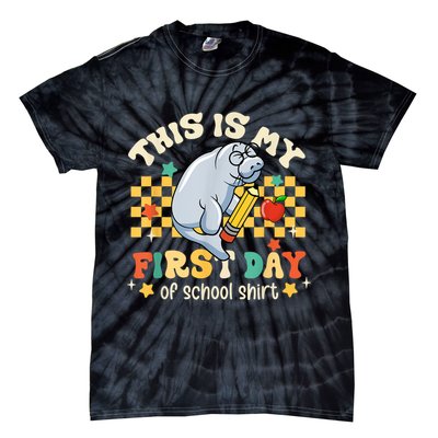 Groovy This Is My First Day Of School Funny Manatee Gifts Tie-Dye T-Shirt