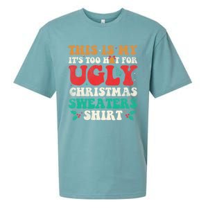 Groovy This Is My ItS Too Hot For Ugly Christmas Gift Sueded Cloud Jersey T-Shirt