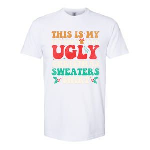 Groovy This Is My ItS Too Hot For Ugly Christmas Gift Softstyle CVC T-Shirt