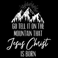 Go Tell It On The Mountain That Jesus Christ Is Born Drawstring Bag