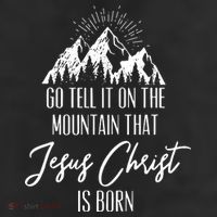 Go Tell It On The Mountain That Jesus Christ Is Born 25L Jumbo Tote