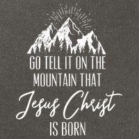 Go Tell It On The Mountain That Jesus Christ Is Born Cotton Canvas Backpack