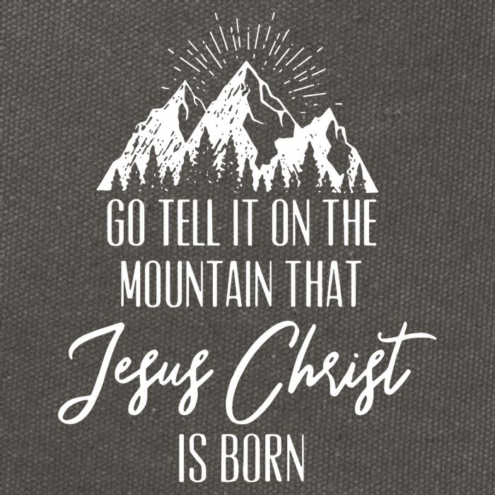 Go Tell It On The Mountain That Jesus Christ Is Born Cotton Canvas Backpack
