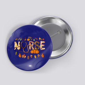 Giving Thanks In Fall Style: Nurse Thanksgiving Funny Gift Design Gift Button