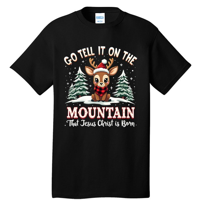 Go Tell It On The Mountain That Jesus Christ Is Born Xmas Long Sleeve Tall T-Shirt