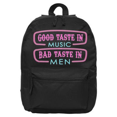 Good Taste In Music Bad Taste In 16 in Basic Backpack