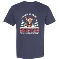 Go Tell It On The Mountain That Jesus Christ Is Born Design Garment-Dyed Heavyweight T-Shirt