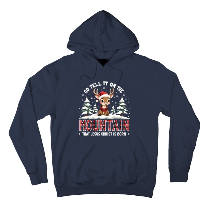 Go Tell It On The Mountain That Jesus Christ Is Born Design Hoodie