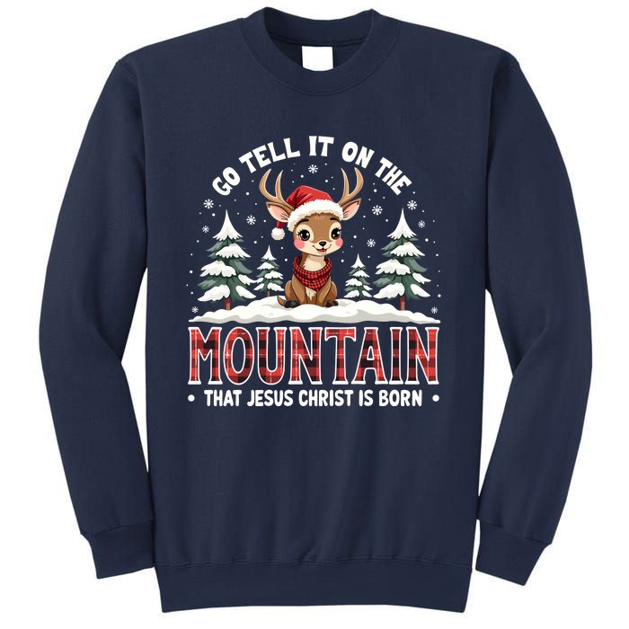 Go Tell It On The Mountain That Jesus Christ Is Born Design Sweatshirt