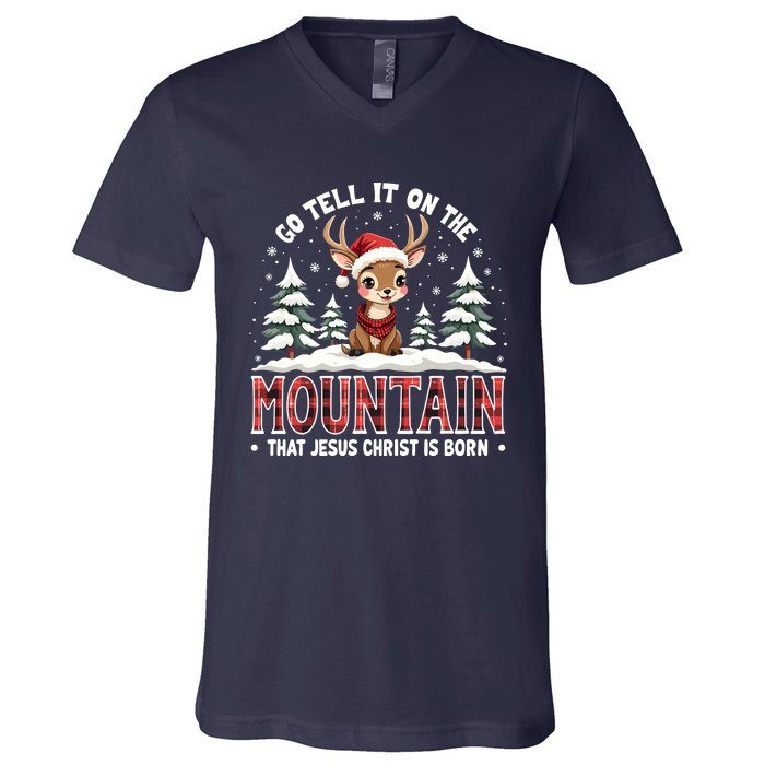 Go Tell It On The Mountain That Jesus Christ Is Born Design V-Neck T-Shirt