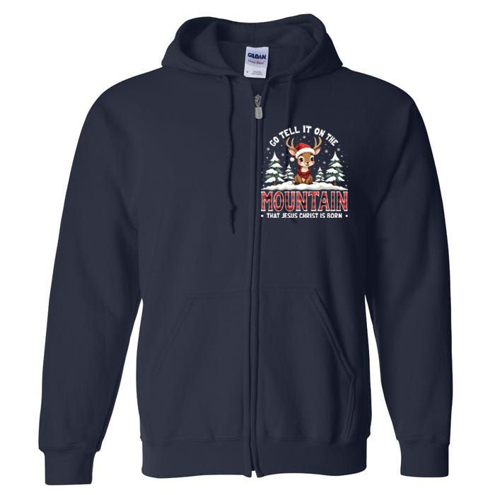 Go Tell It On The Mountain That Jesus Christ Is Born Design Full Zip Hoodie