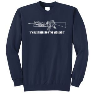 Garand Thumb IM Just Here For The Violence Tall Sweatshirt