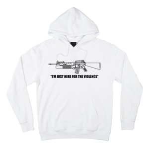 Garand Thumb IM Just Here For The Violence Hoodie