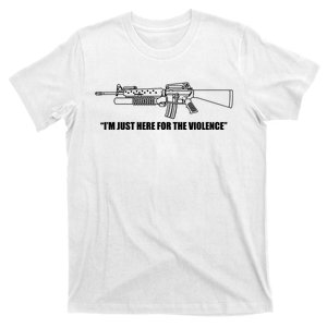 Garand Thumb IM Just Here For The Violence T-Shirt