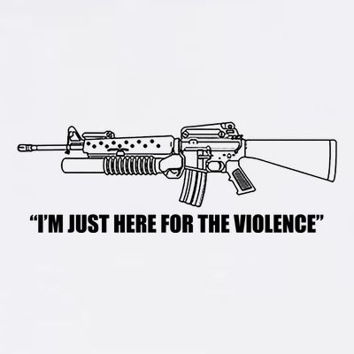 Garand Thumb IM Just Here For The Violence T-Shirt