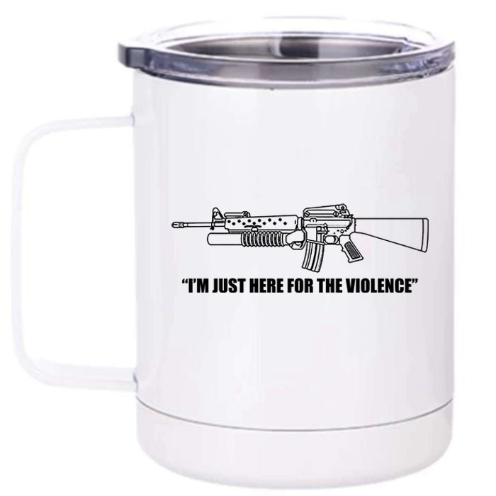 Garand Thumb IM Just Here For The Violence 12 oz Stainless Steel Tumbler Cup