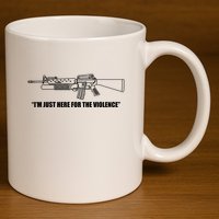 Garand Thumb IM Just Here For The Violence 11oz C Handle Ceramic Mug