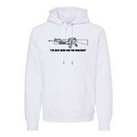 Garand Thumb IM Just Here For The Violence Premium Hoodie