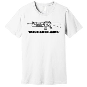 Garand Thumb IM Just Here For The Violence Premium T-Shirt