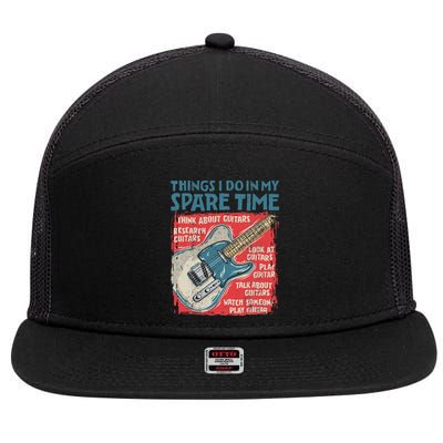 Guitar Things I Do In My Spare Time Funny Electric Guitarist 7 Panel Mesh Trucker Snapback Hat