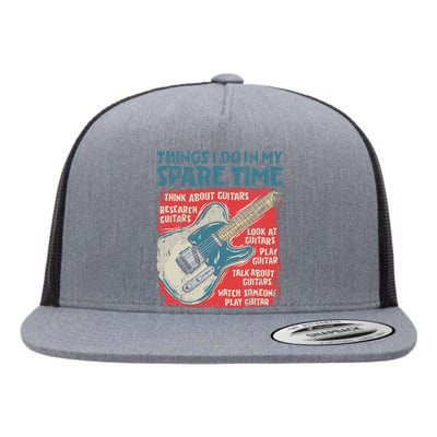 Guitar Things I Do In My Spare Time Funny Electric Guitarist Flat Bill Trucker Hat