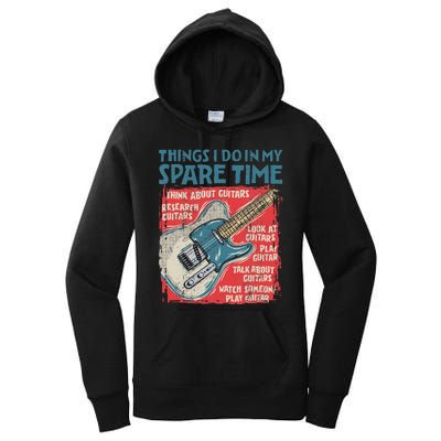 Guitar Things I Do In My Spare Time Funny Electric Guitarist Women's Pullover Hoodie