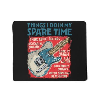 Guitar Things I Do In My Spare Time Funny Electric Guitarist Mousepad