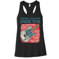 Guitar Things I Do In My Spare Time Funny Electric Guitarist Women's Racerback Tank