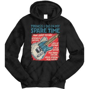 Guitar Things I Do In My Spare Time Funny Electric Guitarist Tie Dye Hoodie