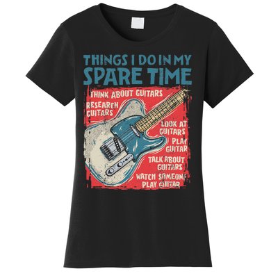 Guitar Things I Do In My Spare Time Funny Electric Guitarist Women's T-Shirt