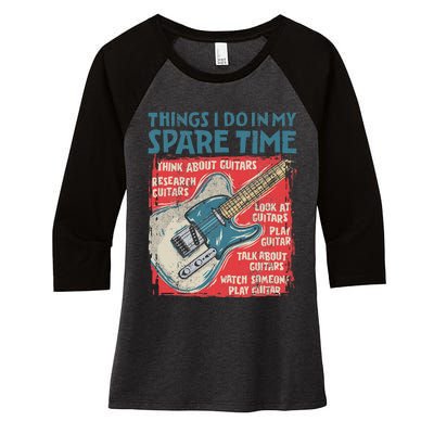 Guitar Things I Do In My Spare Time Funny Electric Guitarist Women's Tri-Blend 3/4-Sleeve Raglan Shirt