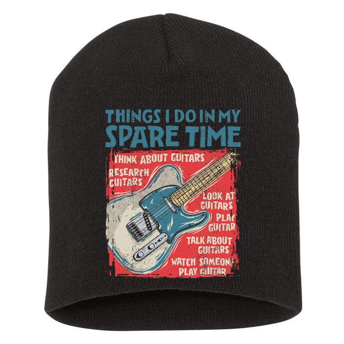 Guitar Things I Do In My Spare Time Funny Electric Guitarist Short Acrylic Beanie