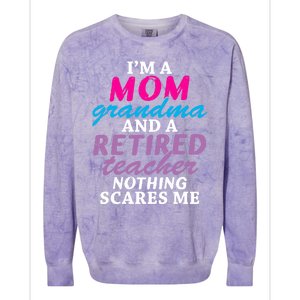 Grandma Teachers I'm A Mom Grandma And A Retired Teacher Gift Colorblast Crewneck Sweatshirt