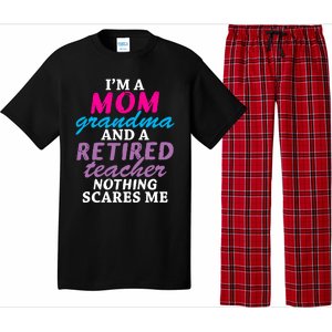 Grandma Teachers I'm A Mom Grandma And A Retired Teacher Gift Pajama Set