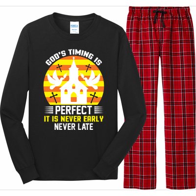 God's Timing Is Perfect It Is Never Early Never Late Long Sleeve Pajama Set