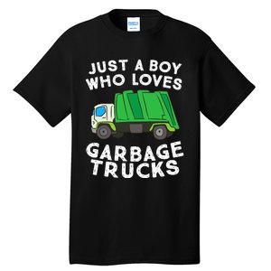 Garbage Truck Just A Boy Who Loves Garbage Trucks Tall T-Shirt