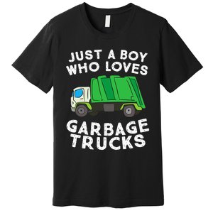 Garbage Truck Just A Boy Who Loves Garbage Trucks Premium T-Shirt