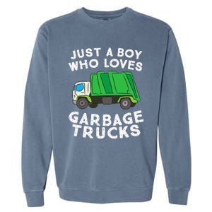 Garbage Truck Just A Boy Who Loves Garbage Trucks Garment-Dyed Sweatshirt