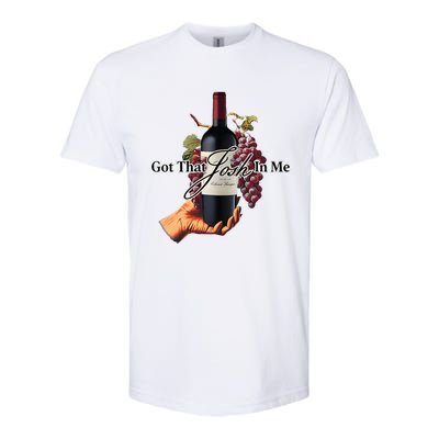 Got That Josh Wine In Me Softstyle® CVC T-Shirt