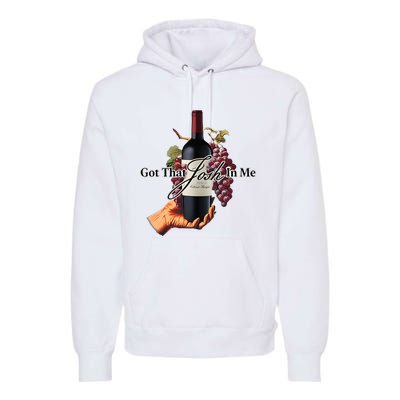 Got That Josh Wine In Me Premium Hoodie