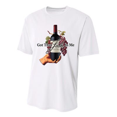 Got That Josh Wine In Me Performance Sprint T-Shirt