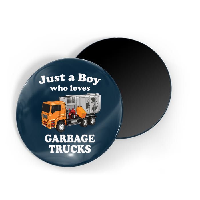 Garbage Truck Just A Boy Who Loves Garbage Trucks Magnet