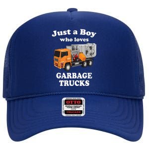 Garbage Truck Just A Boy Who Loves Garbage Trucks High Crown Mesh Back Trucker Hat