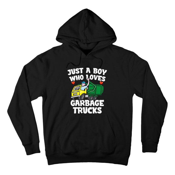 Garbage Truck Just A  Who Loves Garbage Trucks Hoodie