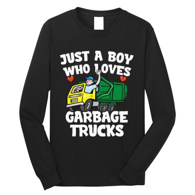 Garbage Truck Just A  Who Loves Garbage Trucks Long Sleeve Shirt